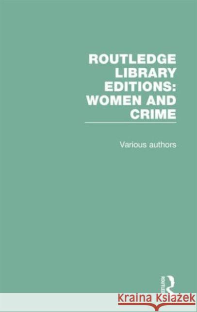 Routledge Library Editions: Women and Crime Various 9781138187238 Routledge - książka