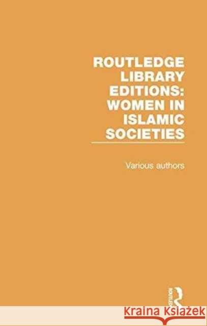 Routledge Library Editions: Women in Islamic Societies Various 9781138203327 Routledge - książka