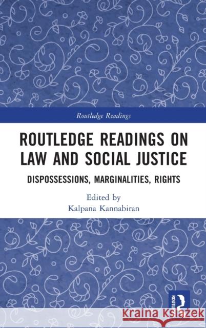 Routledge Readings on Law and Social Justice: Dispossessions, Marginalities, Rights Kalpana Kannabiran 9781032269276 Routledge Chapman & Hall - książka