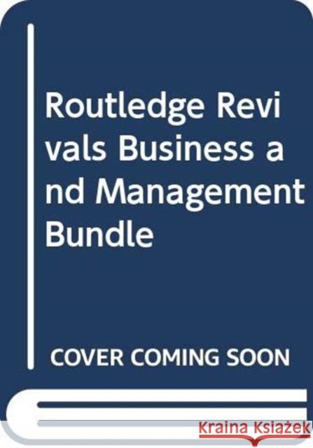 Routledge Revivals Business and Management Bundle Various 9780415725934 Routledge - książka