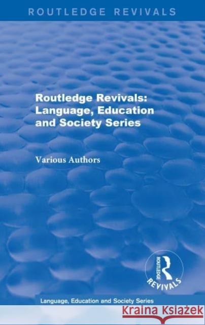 Routledge Revivals: Language, Education and Society Series Various 9781138244948 Routledge - książka