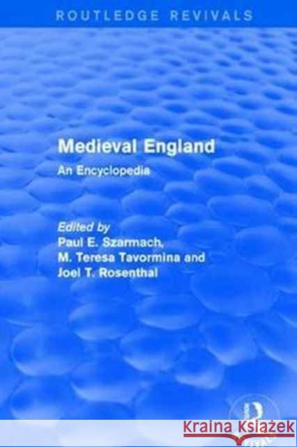 Routledge Revivals: Medieval England (1998): An Encyclopedia  9781138062085 Taylor and Francis - książka