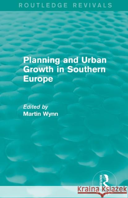 Routledge Revivals: Planning and Urban Growth in Southern Europe (1984)  9781138083004 Taylor and Francis - książka