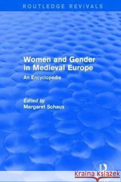 Routledge Revivals: Women and Gender in Medieval Europe (2006): An Encyclopedia  9781138054172 Taylor and Francis - książka