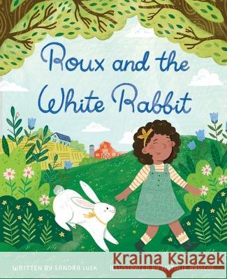 Roux and the White Rabbit Sandra Lusk Natalie Briscoe  9781737958604 Horse Apple Publishing - książka