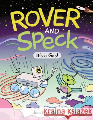 Rover and Speck: It's a Gas! Jonathan Roth Jonathan Roth 9781525305689 Kids Can Press - książka