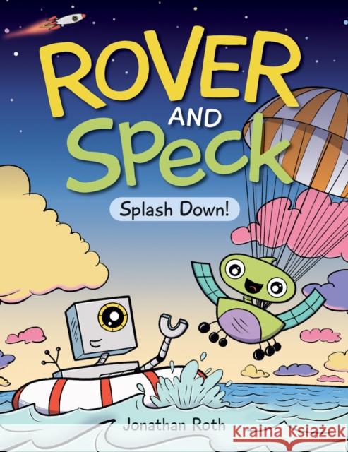 Rover And Speck: Splash Down Jonathan Roth 9781525305672 Kids Can Press - książka