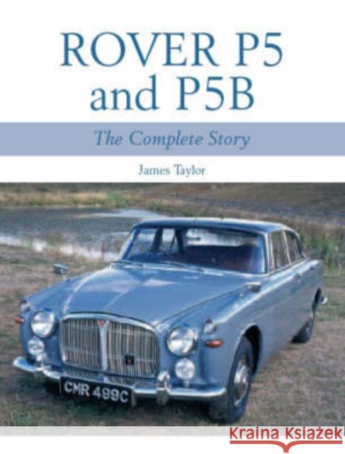 Rover P5 & P5B James Taylor 9781861269324 Crowood Press (UK) - książka