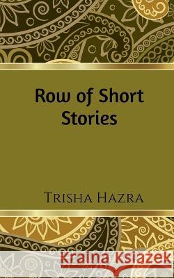 Row of Short Stories Trisha Hazra 9781636065366 Notion Press - książka