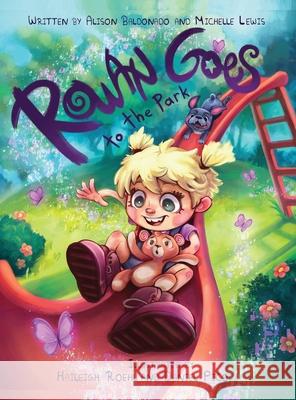 Rowan Goes to the Park Alison Baldonado Michelle Lewis 9781956094824 Universal Breakthrough - książka