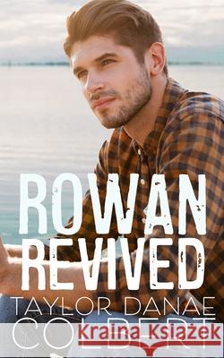 Rowan Revived Taylor Danae Colbert 9781691537945 Independently Published - książka