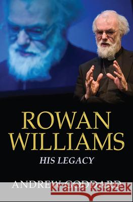 Rowan Williams: His Legacy Andrew Goddard 9780745956022  - książka