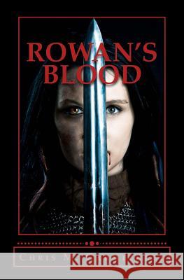 Rowan's Blood Chris M. Carmichael 9780976673668 Proexemplar Publishing - książka