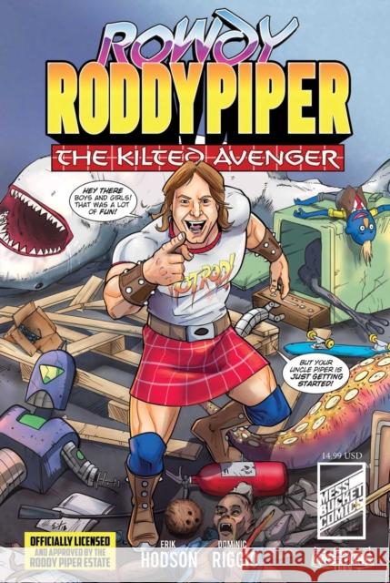 Rowdy Roddy Piper: The Kilted Avenger Dominic Riggio 9798888760222 Source Point Press - książka
