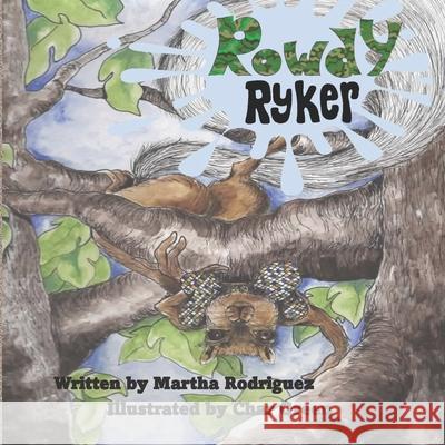 Rowdy Ryker Martha Rodriguez, Char Green 9798465324977 Independently Published - książka