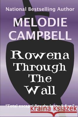 Rowena Through the Wall Melodie Campbell 9781999427757 Deadly Press - książka