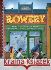 Rowery. Wszystko, co chcielibyście wiedzieć... Andrzej Komendziński 9788368242263 Media Rodzina - książka