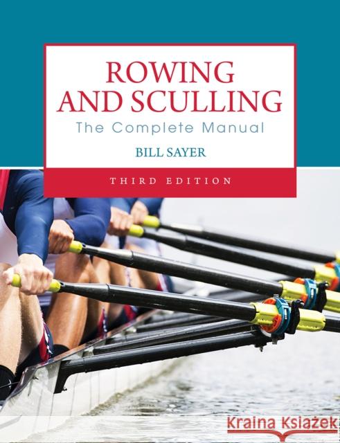 Rowing and Sculling Bill Sayer 9780719809897  - książka