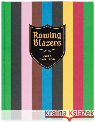 Rowing Blazers: Revised and Expanded Edition Carlson, Jack 9780865653986 Vendome Press - książka