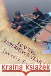 Rowing Experience Year 1 Javeria Fahad 9781973987734 Createspace Independent Publishing Platform