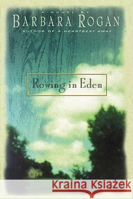 Rowing in Eden Barbara Rogan 9781439135754 Simon & Schuster - książka