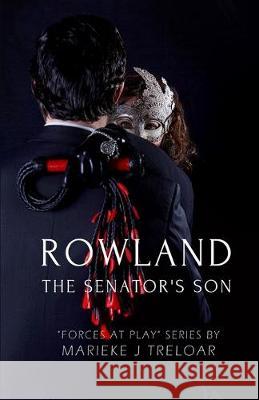 Rowland, The Senator's Son Marieke Joy Treloar 9781646694518 Marieke J Treloar - książka