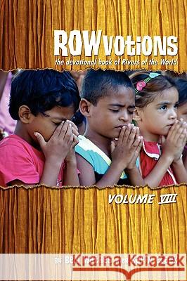 ROWvotions Volume VIII: The devotional book of Rivers of the World Mathes, Ben 9781440136276 iUniverse.com - książka