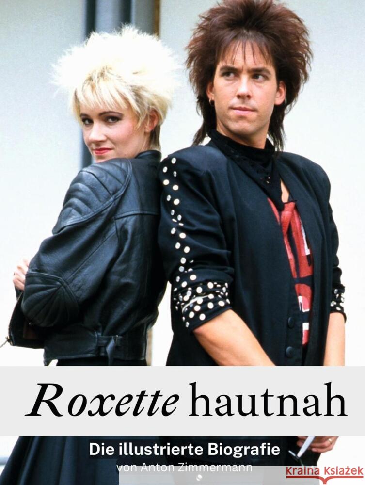 Roxette hautnah - Komplett in Farbe Zimmermann, Anton 9783759116604 FlipFlop - książka