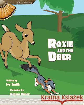Roxie and the Deer Ivy Smith Melissa Maney 9780963575784 Red Tail Publishing - książka