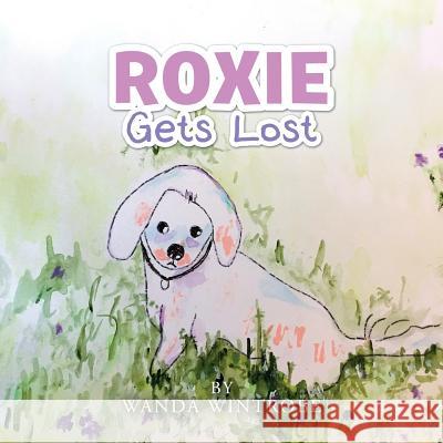 Roxie Gets Lost Wanda Wintrobe 9781728311555 Authorhouse - książka