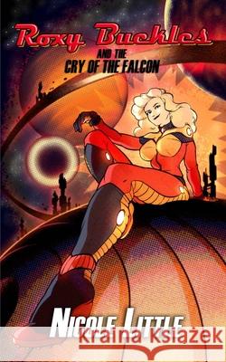 Roxy Buckles and the Cry of the Falcon Nicole Little 9781774781838 Engen Books Ltd. - książka
