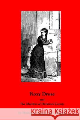 Roxy Druse & the Murders of Herkimer County Michael Cooney 9781499610000 Createspace - książka
