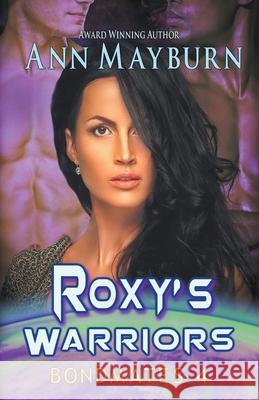 Roxy's Warriors Ann Mayburn 9781393980247 Ann Mayburn - książka