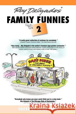 Roy Delgado's Family Funnies 2 Peter Plum 9781469162928 Xlibris Corporation - książka