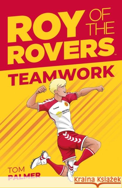 Roy of the Rovers: Teamwork Tom Palmer 9781781087077 Rebellion - książka
