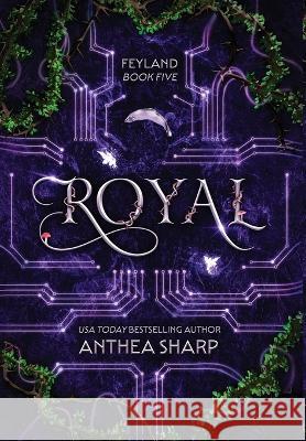 Royal Anthea Sharp   9781680130218 Fiddlehead Press - książka