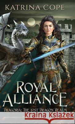 Royal Alliance: Part 2 Katrina Cope 9781763847934 Cosy Burrow Books - książka