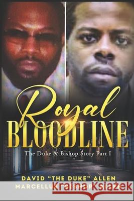 Royal Bloodline: The Duke and Bishop Story Part 1 (ORIGINAL) Marcellus Bishop Allen Merie Vision Publsihing David The Duke Allen 9781961213357 Merie Vision Publishing, LLC - książka