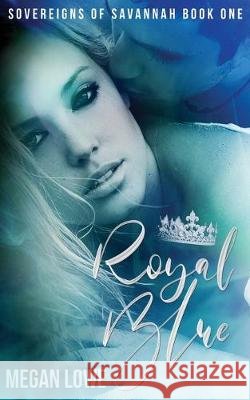 Royal Blue Megan Lowe 9780648653608 Megan Lowe Author - książka