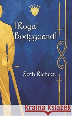 [Royal Bodyguard] Seth Richter 9798538268306 Independently Published - książka