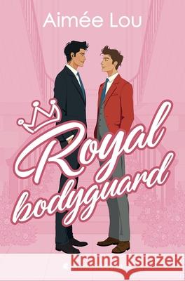 Royal Bodyguard (Spanish Edition) Aim?e Lou 9788410425149 Wonderbooks - książka