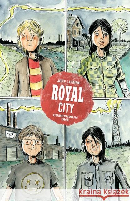 Royal City Compendium One Jeff Lemire Jeff Lemire 9781534399655 Image Comics - książka