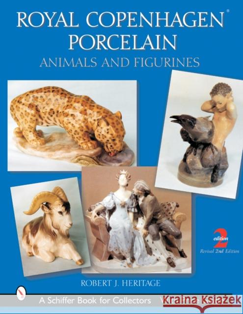 Royal Copenhagen Porcelain: Animals and Figurines Heritage, Robert J. 9780764315725 SCHIFFER PUBLISHING LTD - książka
