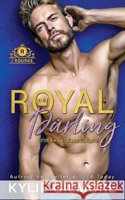 Royal Darling - Emma Kylie Gilmore 9781947379183 Extra Fancy Books - książka