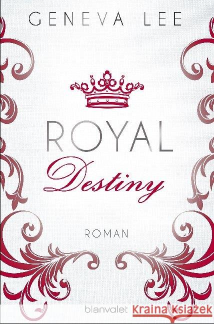 Royal Destiny : Roman Lee, Geneva 9783734104763 Blanvalet - książka