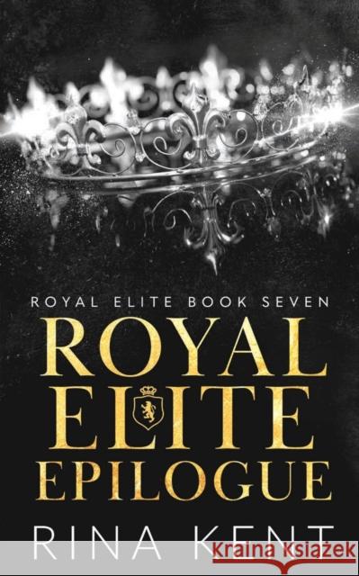 Royal Elite Epilogue Rina Kent 9781685450281 Blackthorn Books - książka