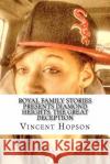 Royal Family Stories Presents Diamond Heights: The Great Depression Vincent a. Hopson 9781532922305 Createspace Independent Publishing Platform