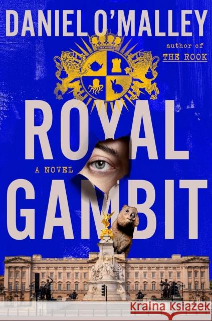 Royal Gambit Daniel O'Malley 9780316568104 Little Brown and Company - książka