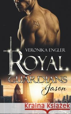 Royal Guardians: Jason Veronika Engler 9781688748637 Independently Published - książka