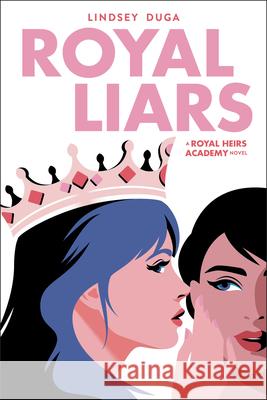 Royal Liars: Volume 2 Lindsey Duga 9780316585699 Christy Ottaviano Books-Little Brown and Hach - książka